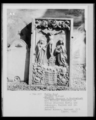 Epitaph Blasius von Keutschach: Christus am Kreuz zwischen Maria und Johannes dem Täufer