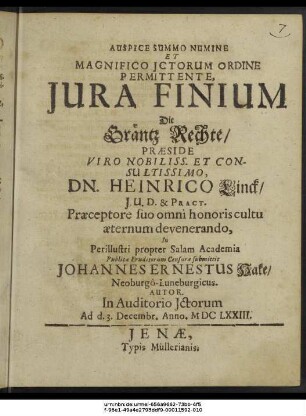 Auspice Summo Numine Et Magnifico Ictorum Ordine Permittente, Iura Finium Die Gräntz Rechte