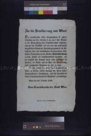 Maueranschlag: Bekanntmachung des Gemeinderates der Stadt Wien über die Absendung einer Deputation an den Ober- kommandierenden der Kaiserlichen Armee Feldmarschall Windischgrätz zur Übergabe der Stadt; Wien, 29. Okt. 1848