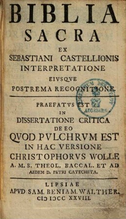 Biblia sacra : ex Sebastiani Castellionis Interpretatione Eivsque Postrema Recognitione. 1