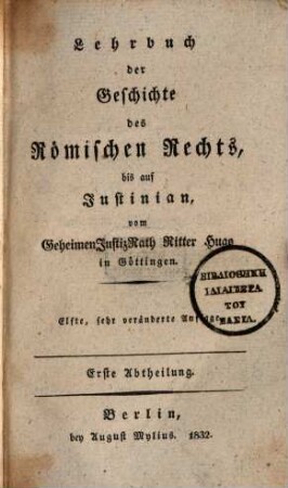 Lehrbuch der Geschichte des Römischen Rechts, bis auf Justinian, 1