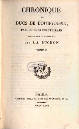 Chronique des Ducs de Bourgogne. 2