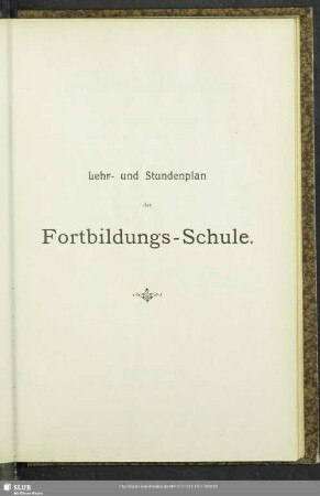 Lehr- und Stundenplan der Fortbildungs-Schule