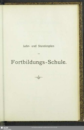 Lehr- und Stundenplan der Fortbildungs-Schule