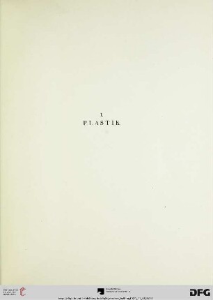 I. Plastik (Nr. 1-19)
