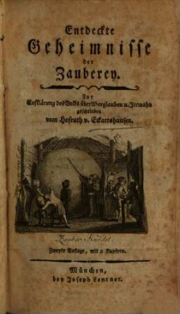Entdeckte Geheimnisse der Zauberey : Zur Aufklärung des Volks über Aberglauben u. Irrwahn geschrieben