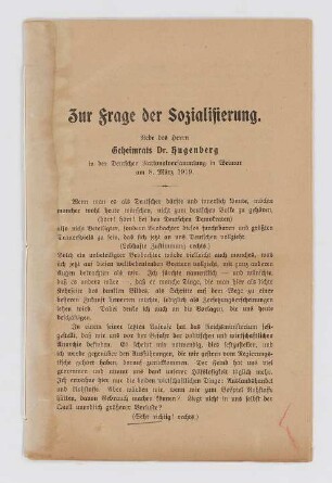 "Zur Frage der Sozialisierung. Rede des Herrn Geheimrat Dr. Hugenberg"