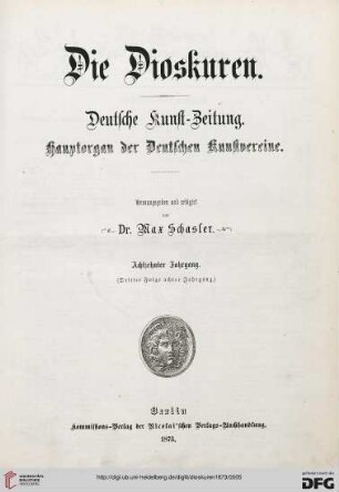 18: Die Dioskuren: deutsche Kunstzeitung ; Hauptorgan d. dt. Kunstvereine