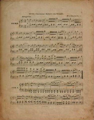 Trois thèmes favoris : de Beethoven, de Neithardt et de Strauß ; variés d'une manière facile et agréable ; op. 52. 3, Charmant-Walzer de J. Strauß