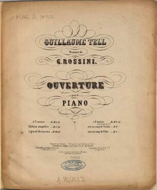 Guillaume Tell : ouverture arrangée à quatre mains pour le piano