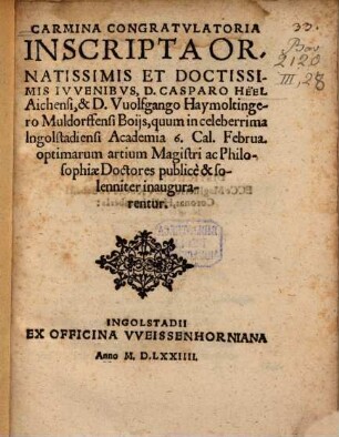 Carmina congratulatoria inscripta ... Casparo Heel et Wolfgango Haymoltingero Boyis