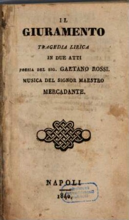 Il giuramento : tragedia lirica in due atti