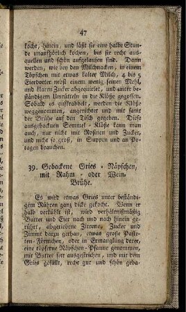 39. Gebackene Gries-Näpfchen, mit Rahm- oder Wein-Brühe.