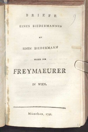 Briefe Eines Biedermannes An Einen Biedermann Ueber Die Freymaeurer In Wien