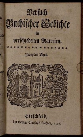 2: Versuch Buchischer Gedichte in ernsthaften Materien. Zweyter Theil