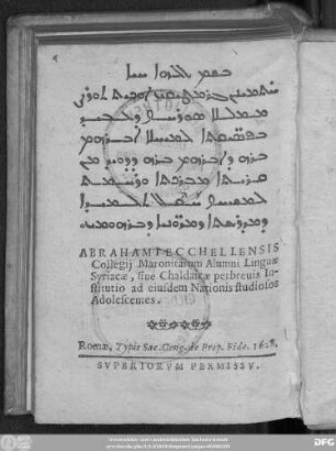 Abrahami Ecchellensis Collegij Maronitarum Alumni Linguæ Syriacæ , siuè Chaldaicæ perbreuis Institutio ad eiusdem Nationis studiosos Adolescentes