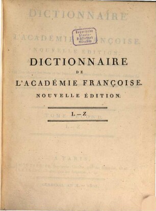 Dictionnaire de l'Académie Françoise. 2, L - Z