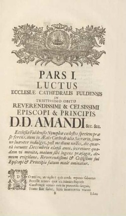 Pars I. Luctus ecclesiæ cathedralis Fuldensis in tristissimo obitu ...
