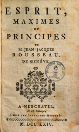 Esprit, Maximes Et Principes De M. Jean-Jacques Rousseau, De Genéve