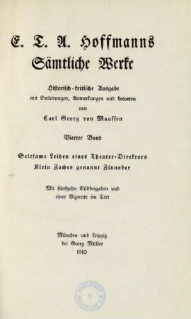Bd. 4: Seltsame Leiden eines Theater-Direktors : mit fünfzehn Bildbeigaben und einer Vignette im Text