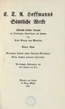 Bd. 4: Seltsame Leiden eines Theater-Direktors : mit fünfzehn Bildbeigaben und einer Vignette im Text