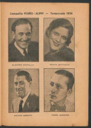 Compañía Muiño - Alippi - Temporada 1936 : Elisardo Santalla - Pepita Battaglia - Héctor Bonatti - Pedro Maratea