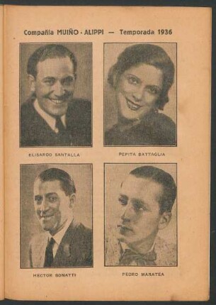 Compañía Muiño - Alippi - Temporada 1936 : Elisardo Santalla - Pepita Battaglia - Héctor Bonatti - Pedro Maratea