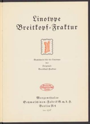 Linotype Breitkopf-Fraktur : Nachschnitt für die Linotype der Original-Breitkopf-Fraktur