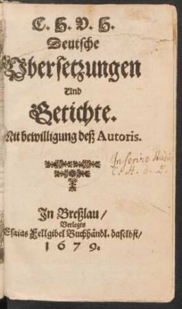 C. H. V. H. Deutsche Ubersetzungen Und Getichte : Mit bewilligung deß Autoris