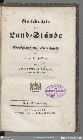 1: Geschichte der Land-Stände des Markgrafthums Niederlausitz und deren Verfassung