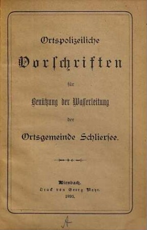 Ortspolizeiliche Vorschriften für Benützung der Wasserleitung der Ortsgemeinde Schliersee