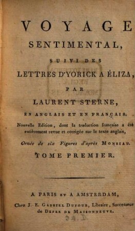 Voyage Sentimental, Suivi Des Lettres D'Yorick A Éliza : En Anglais Et En Français, 1