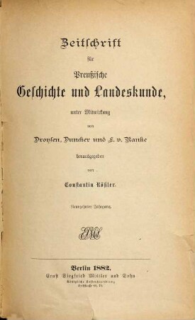 Zeitschrift für preussische Geschichte und Landeskunde. 19. 1882