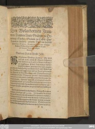 Den Wolgebornen Frauwen/ Frawen Lucie Grävin zu Ortenburg/ Sophie/ Grävin zu Castel/ Eue/ Frawen zu Limpurg/ geborne Freyfraw daselbst/ Wittiben: Sabine/ Frawe zu Polheim/ Otilie/ Frawe zu Stahernberg: allen gebornen Freyen zu Limpurg/ meinen gnedigen Frawen: Gnad und Frid in Christo Jesu.