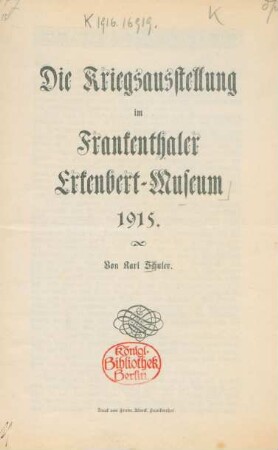 Die Kriegsausstellung im Frankenthaler Erkenbert-Museum 1915
