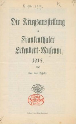 Die Kriegsausstellung im Frankenthaler Erkenbert-Museum 1915