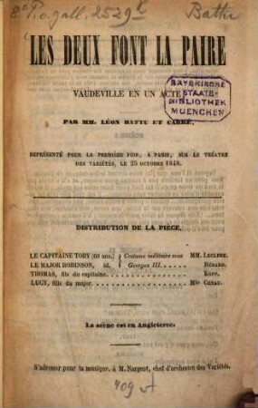 Les deux font la paire, vaudeville en un acte par M. M. Léon Battu et Carré : représenté pour la première fois, à Paris, sur le théâtre des Variétés, le 25 Octobre 1848
