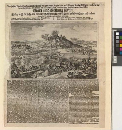 Warhaffter Verlauff und eigentlicher Abriß/ der/ von denen Kayserlichen und Alliirten Reichs-Völkern/ eine kurze Zeit belägert gewesnen/ und nunmehr den 27. Octob. 1683. vom Türkischen Joch befreyeten Hungarischen Stadt und Vestung Gran : Dabey auch kürzlich eine accurate Beschreibung dieses Orts/ desselben Lager und andere ehmalige Begebenheiten betreffend/ enthalten