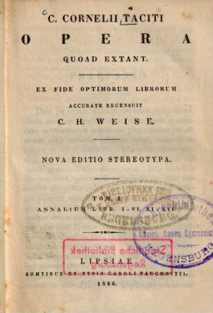 C. Cornelii Taciti Opera : cum indice rerum, 1. Annalium lib. I-IV, XI-XVI