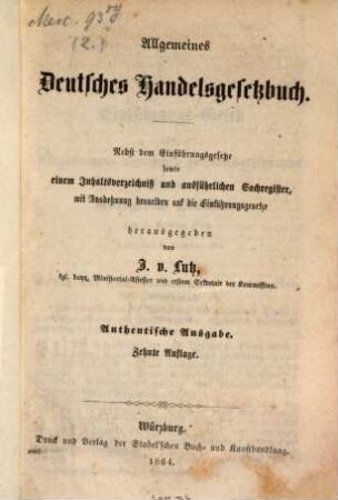 Allgemeines Deutsches Handelsgesetzbuch : Nebst den Einführungsgesetzen sowie einem Inhaltsverzeichniß und ausführlichen Sachregistern, 2