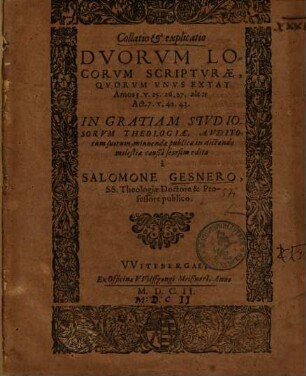 Collatio & explicatio Duorum Locorum Scripturae, Quorum Unus Extat Amos 5. ...