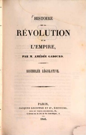 Histoire de la rèvolution et de l'empire. 2, Assemblèe legislative