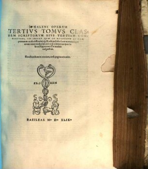 Cl. Galeni ... opera quae ad nos extant omnia : accesserunt etiam nunc primum capitum numeri & argumenta per Conradum Gesnerum Medicum in omnes libros, quae cum in alios multos, ... ita copiose ac methodice tractantur ut legitimae epitomes instar haberi possint ; his omnibus subiectus est index foecundissimus, ab artis medicae peritissimo conscriptus, 3. Classem scriptorum eius tertiam complectens, cui insunt quae de morborum ac symptomatum causis differentiisq[ue] ...
