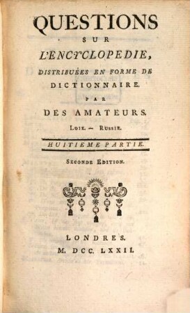 Quéstions Sur L'Encyclopédie : Distribuées En Forme De Dictionnaire. 8, Loix - Russie