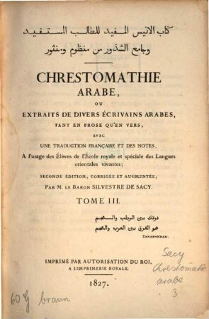 Chrestomathie arabe : ou extraits de divers écrivains arabes, tant en prose qu'en vers ; avec une traduction française et notes, à l'usage des élèves de l'École royale et spéciale des Langues orientales vivantes, 3