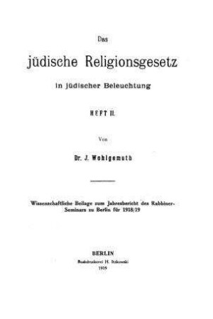 In: Das jüdische Religionsgesetz in jüdischer Beleuchtung ; Band 2