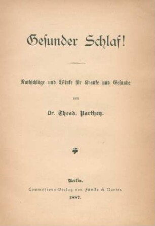 Gesunder Schlaf! : Rathschläge und Winke für Kranke und Gesunde
