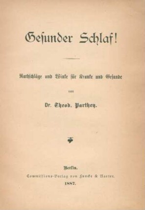 Gesunder Schlaf! : Rathschläge und Winke für Kranke und Gesunde