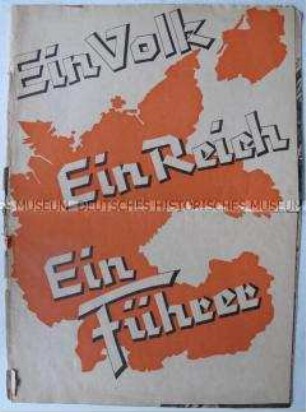 Reich bebilderte Propagandaschrift zur "Volksabstimmung" über den "Anschluß" Österreichs