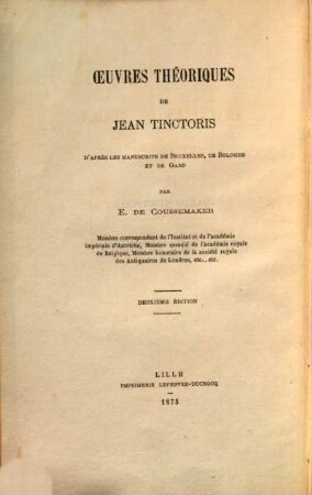 Joannis Tinctoris Tractatus de musica : iuxta Bruxellensem codicem necnon Bononiensem ac Gandavensem = Oeuvres théoriques de Jean Tinctoris